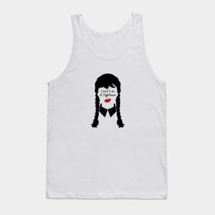 I Want To Be A Nightmare Tank Top